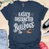 Easily distracted by bulldogs - V3 - Creative Vintage T-Shirt